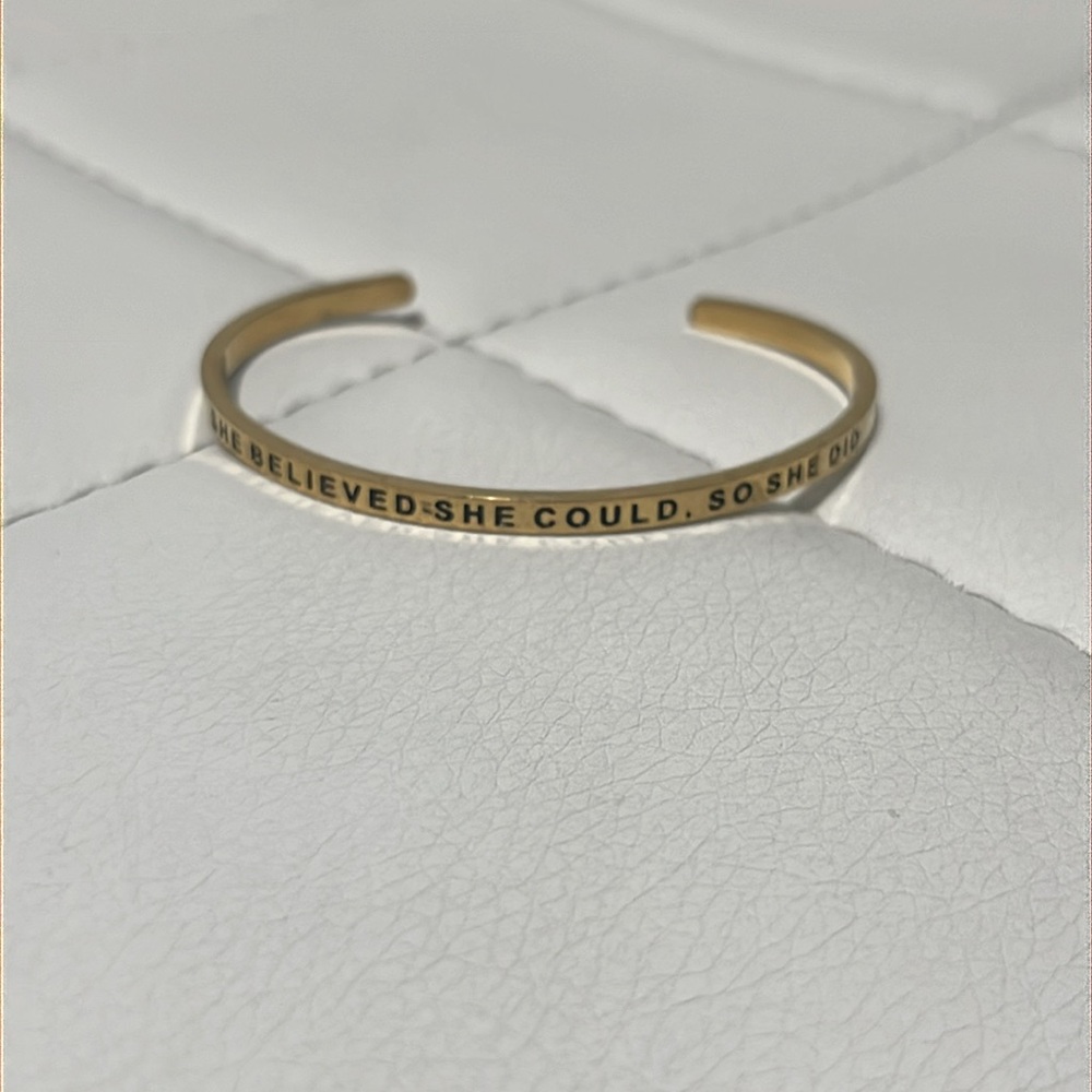 Mantra by mantraband bangle 
“She believed she could of so she did”